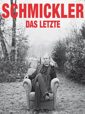 cover image of Wilfried Schmickler, Das Letzte